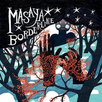 Borderline - Masaya (CH) & Neil Flynn