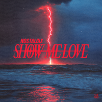 Show Me Love - Nostalgix