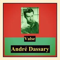 L'amour qu'un jour tu m'as donné - Andre Dassary