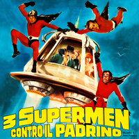 3 Supermen contro il Padrino - Nico Fidenco