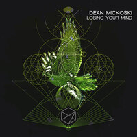 Losing Your Mind - Dean Mickoski