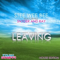 Leaving - Stee Wee Bee & Snyder & Ray & Stereo Palma