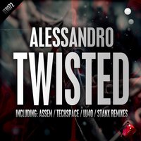 Twisted - Alessandro & Stanx