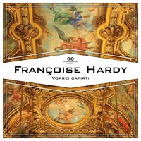 Saurai-je ? - Françoise Hardy