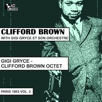 No Start, No End - Gigi Gryce & Clifford Brown Octet