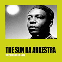 Blues at Midnight - The Sun Ra Arkestra