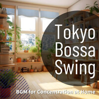 Soft Shadows, Quiet Refuge - Tokyo Bossa Swing