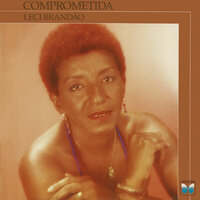 Comprometida - Leci Brandão