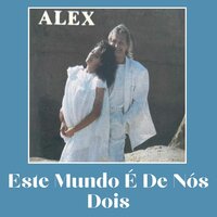 Estúpido Teso E Sem Vintém - Alex