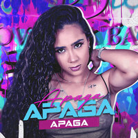 Apaga Apaga Apaga - Geovanna Baltt & Arrochadeira dos FLuxos