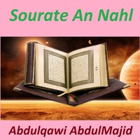 Sourate An Nahl, Pt. 2 - Abdulqawi AbdulMajid