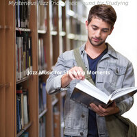 Subtle Staying Focused - Jazz Music for Studying Moments