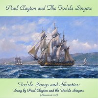 Haul on the Bowline - Paul Clayton and The Foc'sle Singers & Dave Van Ronk