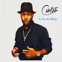 Love So Deep - Carter