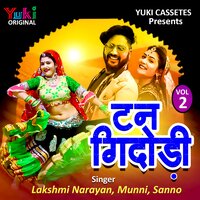 Tan Gidodi (Vol.2) - Sanno & Munni & Lakshmi Narayan
