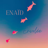 Envolée - Enaid