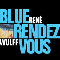 Whenever You Want Me - René Wulff