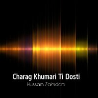 Chamano Man Dila Kurtha - Hussain Zahidani