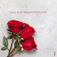 The Perfect Valentine's Day - Romantic Candlelight Orchestra & Romantic Jazz Music Club & Inspiring Love Collection