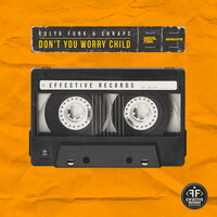 Don't You Worry Child - Kolya Funk & Shnaps