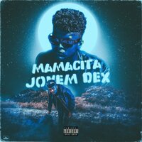 Mamacita - JOVEM DEX & Hash Produções