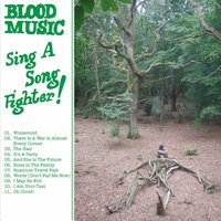 And She is the Future - Blood Music