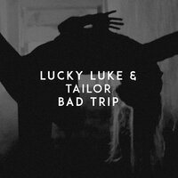 Bad Trip - Lucky Luke & Tailor