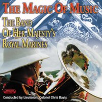 Mexican Holiday - The Band of Her Majesty's Royal Marines & Lieutenant Colonel Chris Davis & The Band of Her Majesty's Royal Marines & Lieutenant Colonel Chris Davis