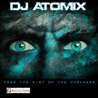 From the Mist of the Darkness - DJ Atomix & The Keytown Connection