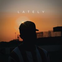 Lately - Smiley