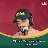 Dard Na Jitai Na - Wahab Aseer