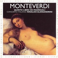 Il quinto libro de madrigali: No. 2, O Mirtillo, Mirtillo, anima mia, SV 95 - Concerto Italiano & Rinaldo Alessandrini & Клаудио Монтеверди