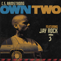 Own Two - C.S. Armstrong & Jay Rock