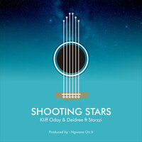 Shooting Stars - Kliff Oday & Deidree & Starzzi