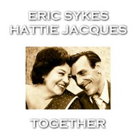 Interview - Eric Sykes & Hattie Jacques