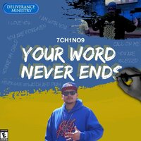 Your Words Never End - 7CH1NO9