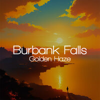 Golden Haze - Burbank Falls