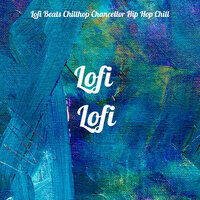 No Fear Of Perfection - Lofi Beats & Chillhop Chancellor & Hip Hop Chill