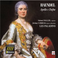 Apollo e Dafne, Sérénade pour soprano, basse & orchestre, Hwv 122: Aria Pende il ben dell'universo - Les Paladins