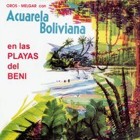 Virgenes del Sol - Acuarela Boliviana & Tito Melgar Montenegro & Florencio Oros Barral