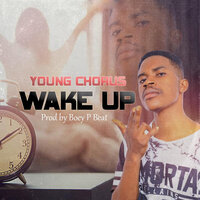 Wake Up - Young Chorus