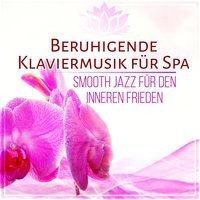 Entspannende Klaviermusik - Hintergrundmusik Lounge Akademie