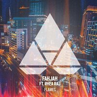 Flames - Fahjah & Rhea Raj