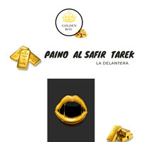 LA DELANTERA - Tarek Gbz & Al Safir & Paino92 & Tarek GBZ, Al Safir, Paino92