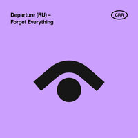 Forget Everything - Departure (RU) & Zverev (RU)