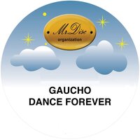 Dance forever - Gaucho & Musta & Stefano Ritteri