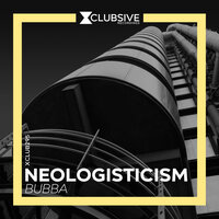 Bubba - Neologisticism