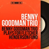 Runnin'wild - Benny Goodman Trio