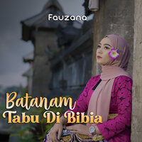 Batanam Tabu Di Bibia - FAUZANA