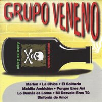 Porque Eres Asi - Grupo Veneno